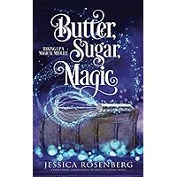 Butter, Sugar, Magic: Baking Up a Magical Midlife, Book 1 (Baking Up a Magical Midlife, Paranormal Women's Fiction Series)