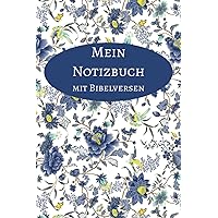Mein Notizbuch mit Bibelversen: christliches Notizbuch mit Bibelversen (German Edition)