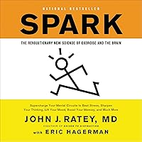 Spark: The Revolutionary New Science of Exercise and the Brain Spark: The Revolutionary New Science of Exercise and the Brain Audible Audiobook Paperback Kindle Hardcover Audio CD