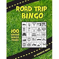 Road Trip Bingo — 100 Unique Travel Bingo Pages for Kids and Adults — black and white version
