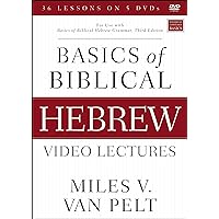 Basics of Biblical Hebrew Video Lectures: For Use with Basics of Biblical Hebrew Grammar, Third Edition