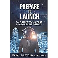 Prepare to Launch: T–10 Steps to Success in a Multiline Agency