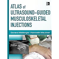 Atlas of Ultrasound-Guided Musculoskeletal Injections (Atlas Series) Atlas of Ultrasound-Guided Musculoskeletal Injections (Atlas Series) Hardcover Kindle