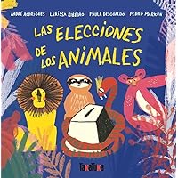 LAS ELECCIONES DE LOS ANIMALES (Takatuka álbumes) (Spanish Edition)