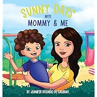 Sunny Days with Mommy and Me Sunny Days with Mommy and Me Hardcover