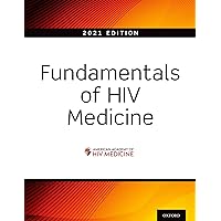 Fundamentals of HIV Medicine 2021 Fundamentals of HIV Medicine 2021 Kindle Paperback