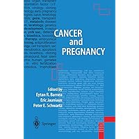 Cancer and Pregnancy Cancer and Pregnancy Kindle Hardcover Paperback