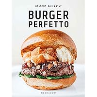 Burger perfetto (Italian Edition) Burger perfetto (Italian Edition) Kindle Hardcover