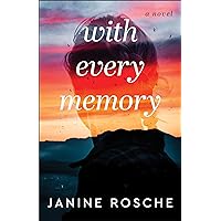 With Every Memory: (Contemporary Fiction and Clean Romance for Women about Hope, Redemption and New Beginnings) With Every Memory: (Contemporary Fiction and Clean Romance for Women about Hope, Redemption and New Beginnings) Paperback Kindle Audible Audiobook Hardcover Audio CD