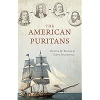 The American Puritans The American Puritans Paperback Audible Audiobook Kindle