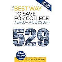 The Best Way to Save for College: A Complete Guide to 529 Plans 2015-2016 The Best Way to Save for College: A Complete Guide to 529 Plans 2015-2016 Paperback Kindle Mass Market Paperback