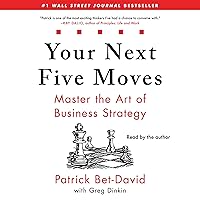 Your Next Five Moves: Master the Art of Business Strategy Your Next Five Moves: Master the Art of Business Strategy Audible Audiobook Paperback Kindle Hardcover Spiral-bound Audio CD