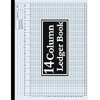 14 Column Ledger Book: Horizontal Large Accounting Record Notebook for Bookkeeping, 14 Column Columnar Pad for Small Business and Personal Use, 120 Pages 14 Column Ledger Book: Horizontal Large Accounting Record Notebook for Bookkeeping, 14 Column Columnar Pad for Small Business and Personal Use, 120 Pages Paperback