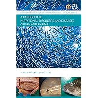 Nutritional Fish and Shrimp Pathology: A Handbook (European Association of Fish Pathologists (Eafp) / 5m Books Series) Nutritional Fish and Shrimp Pathology: A Handbook (European Association of Fish Pathologists (Eafp) / 5m Books Series) Hardcover