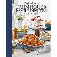 Taste of Home Farmhouse Family Dinners: Turn Sunday Night Meals Into Lifelong Memories (TOH Farmhouse) Taste of Home Farmhouse Family Dinners: Turn Sunday Night Meals Into Lifelong Memories (TOH Farmhouse) Hardcover Kindle