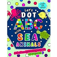 Let's Dot the ABCs with Sea Animals - A Dot and Learn Alphabet Activity book for kids Ages 4-8 years old ( Ocean Life ): Do a dot page a day using Dot ... a Wonderful Gift. (Dot Markers Activity Book) Let's Dot the ABCs with Sea Animals - A Dot and Learn Alphabet Activity book for kids Ages 4-8 years old ( Ocean Life ): Do a dot page a day using Dot ... a Wonderful Gift. (Dot Markers Activity Book) Paperback