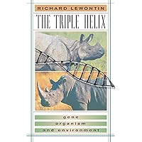 The Triple Helix: Gene, Organism, and Environment The Triple Helix: Gene, Organism, and Environment Paperback Hardcover