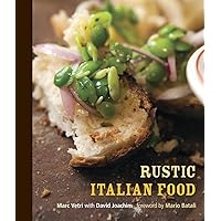 Rustic Italian Food: [A Cookbook] Rustic Italian Food: [A Cookbook] Hardcover Kindle