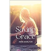 Saving Grace Saving Grace Kindle Paperback