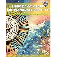 Libro da colorare motivazionale per tutti: citazioni positive e d’ispirazione dalle Sacre Scritture (Italian Edition)
