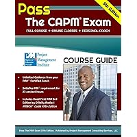 Pass The CAPM Exam! Complete Course with Online Classes & PMP Certified Personal Coach.