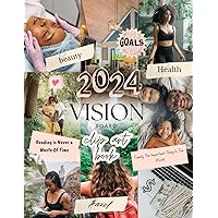 2024 vision board clip art book for women: Design Your Dream Vision Board with an Inspiring Collection of 150+ Images, Quotes & Positive Affirmations ... and Happiness! (2024 Vision Board Supplies)