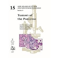 Tumors of the Pancreas (AFIP Atlases of Tumor and Non-Tumor Pathology, Series 5, Vol. 15)