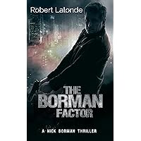 The Borman Factor: Suspense Thriller (A Nick Borman Novel Book 1)