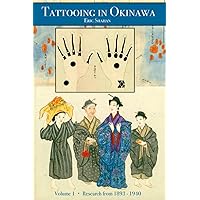 Tattooing in Okinawa Tattooing in Okinawa Paperback Kindle