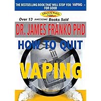 How to Quit Vaping: The Simple and Easy One-Step Solution to Quit Vaping for Good