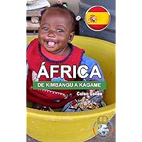 ÁFRICA, DE KIMBANGU A KAGAME - Celso Salles: Colección Africa (Spanish Edition) ÁFRICA, DE KIMBANGU A KAGAME - Celso Salles: Colección Africa (Spanish Edition) Hardcover Paperback