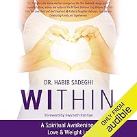 Within: A Spiritual Awakening to Love & Weight Loss Within: A Spiritual Awakening to Love & Weight Loss Audible Audiobook Paperback Kindle