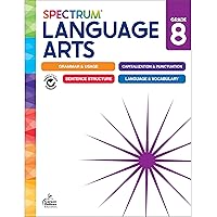 Spectrum 8th Grade Language Arts Workbook, Middle Grade Books Covering Fundamentals English Grammar, Punctuation, Sentence Structure, Vocabulary, Language Arts 8th Grade Curriculum
