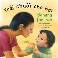 Banana for Two (Vietnamese/English) (English and Vietnamese Edition) Banana for Two (Vietnamese/English) (English and Vietnamese Edition) Hardcover