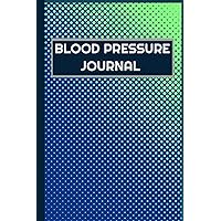 Blood Pressure Journal: Track, Record and Monitor Blood Pressure and Heart Rate Pulse at Home: Daily AM/PM Blood Pressure Tracker: One Year Blood Pressure Log Book with Space for Notes.
