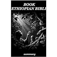 Ethiopian bible: Detailed book on the Ethiopian Bible Ethiopian bible: Detailed book on the Ethiopian Bible Kindle Hardcover Paperback