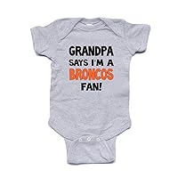 Grandpa says I'm a Broncos Fan Baby Bodysuit