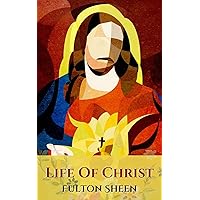 Life of Christ Life of Christ Kindle Audible Audiobook Paperback Hardcover Mass Market Paperback