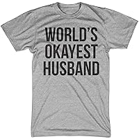Mens Worlds Okayest Husband T Shirt Funny Hilarious Gift for Dad Sarcastic