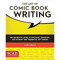 The Art of Comic Book Writing: The Definitive Guide to Outlining, Scripting, and Pitching Your Sequential Art Stories The Art of Comic Book Writing: The Definitive Guide to Outlining, Scripting, and Pitching Your Sequential Art Stories Paperback Kindle
