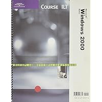 Course ILT: Microsoft Windows 2000: Basic Course ILT: Microsoft Windows 2000: Basic Hardcover Spiral-bound Audio, Cassette