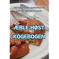 ÆBle HØst Kogebogen (Danish Edition)