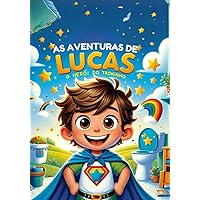 As Aventuras de Lucas: O Herói do Troninho (Portuguese Edition) As Aventuras de Lucas: O Herói do Troninho (Portuguese Edition) Paperback Kindle