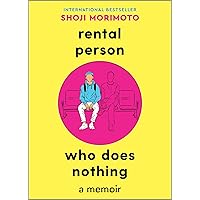 Rental Person Who Does Nothing: A Memoir Rental Person Who Does Nothing: A Memoir Hardcover Kindle Audible Audiobook Paperback Audio CD