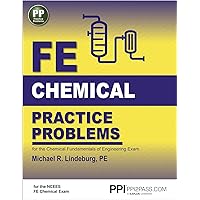 PPI FE Chemical Practice Problems – Comprehensive Practice for the NCEES FE Chemical Exam PPI FE Chemical Practice Problems – Comprehensive Practice for the NCEES FE Chemical Exam Paperback