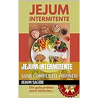 JEJUM INTERMITENTE: GUIA COMPLETO + BRINDE (Portuguese Edition)