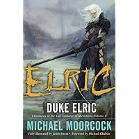 Duke Elric (Chronicles of the Last Emperor of Melniboné, Vol. 4) Duke Elric (Chronicles of the Last Emperor of Melniboné, Vol. 4) Paperback
