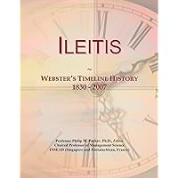 Ileitis: Webster's Timeline History, 1830 - 2007