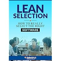 Lean Selection: How to Really Select the Right Software