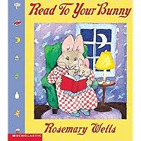 Read to Your Bunny (Max & Ruby) Read to Your Bunny (Max & Ruby) Paperback Board book Hardcover